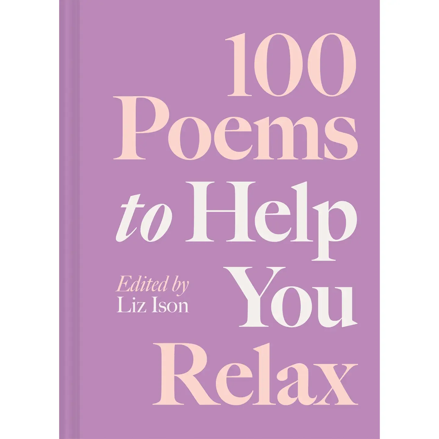 100 Poems To Help You Relax