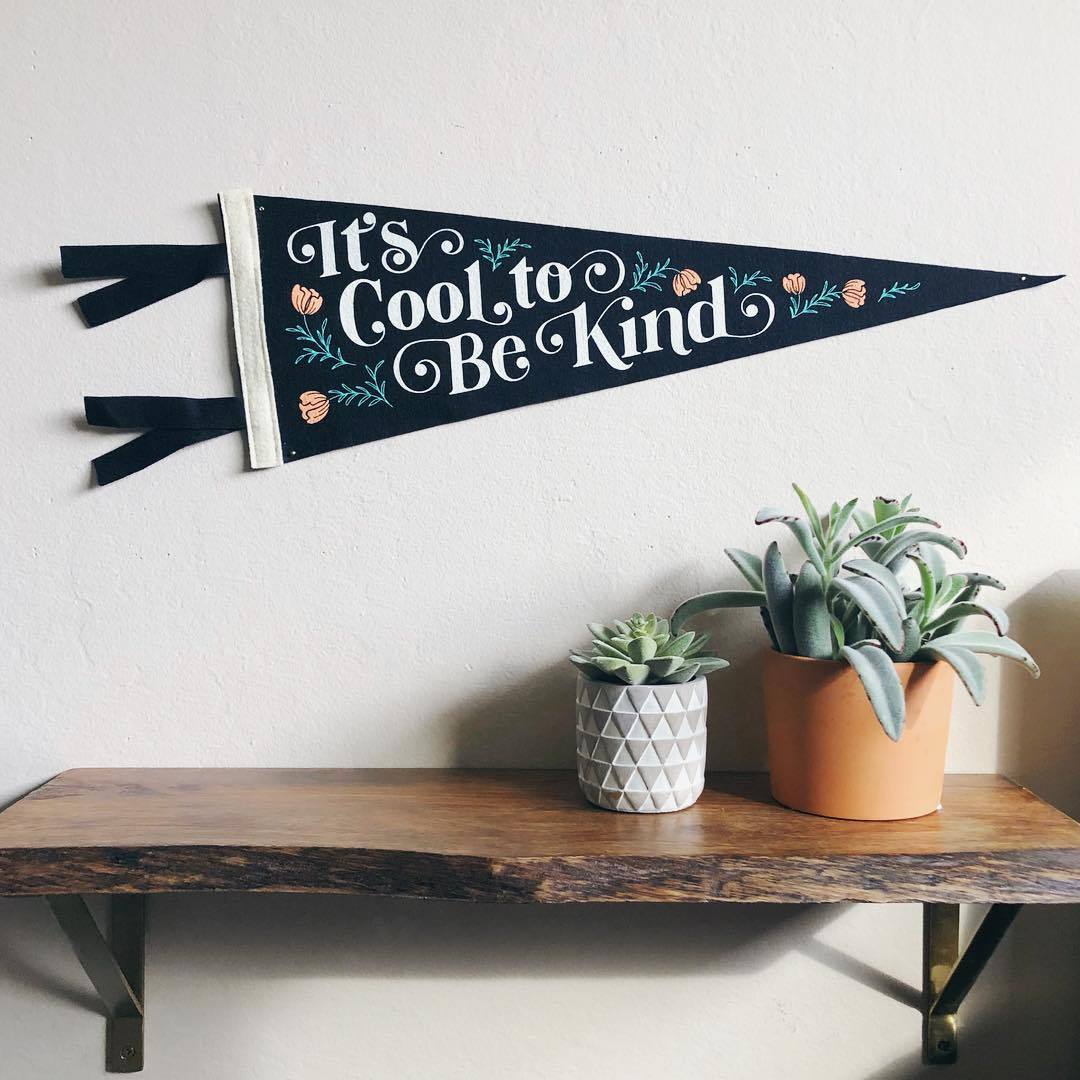 Cool to be Kind Pennant - Image 4