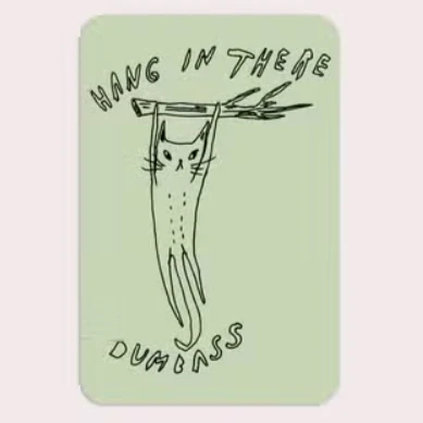 Hang in There Sticker