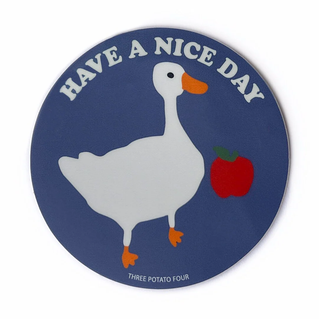 Goose Have A Nice Day Sticker