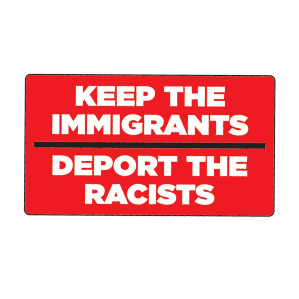Keep The Immigrants Sticker