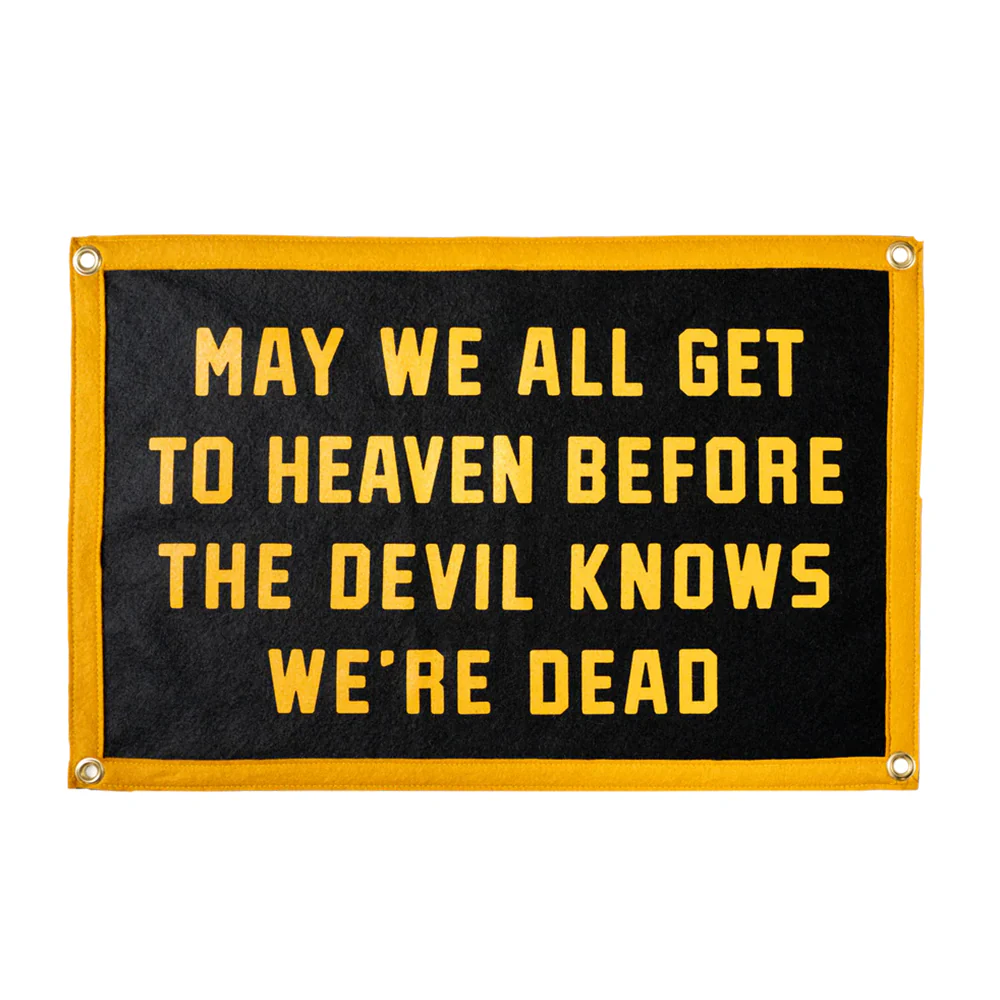 May We All Get To Heaven Camp Flag