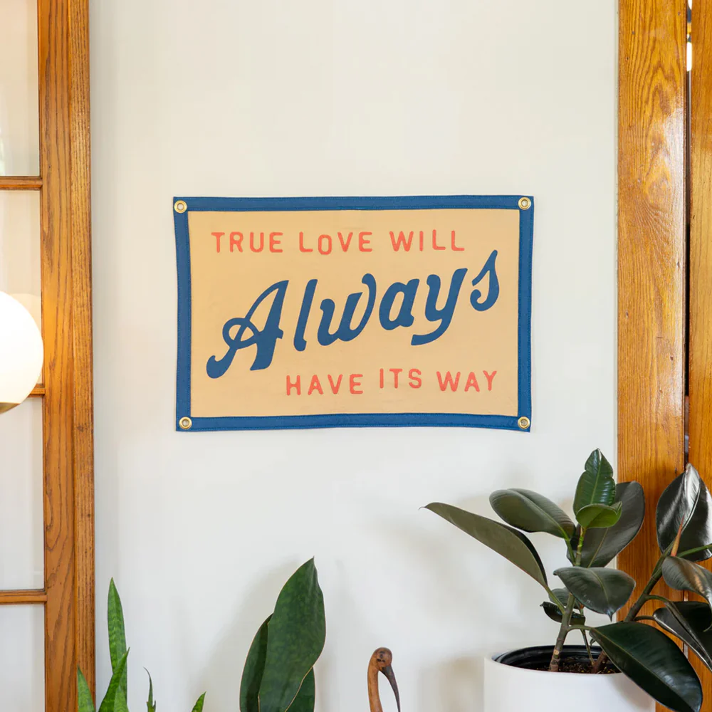 True Love Will Always Have Its Way Camp Flag - Image 2